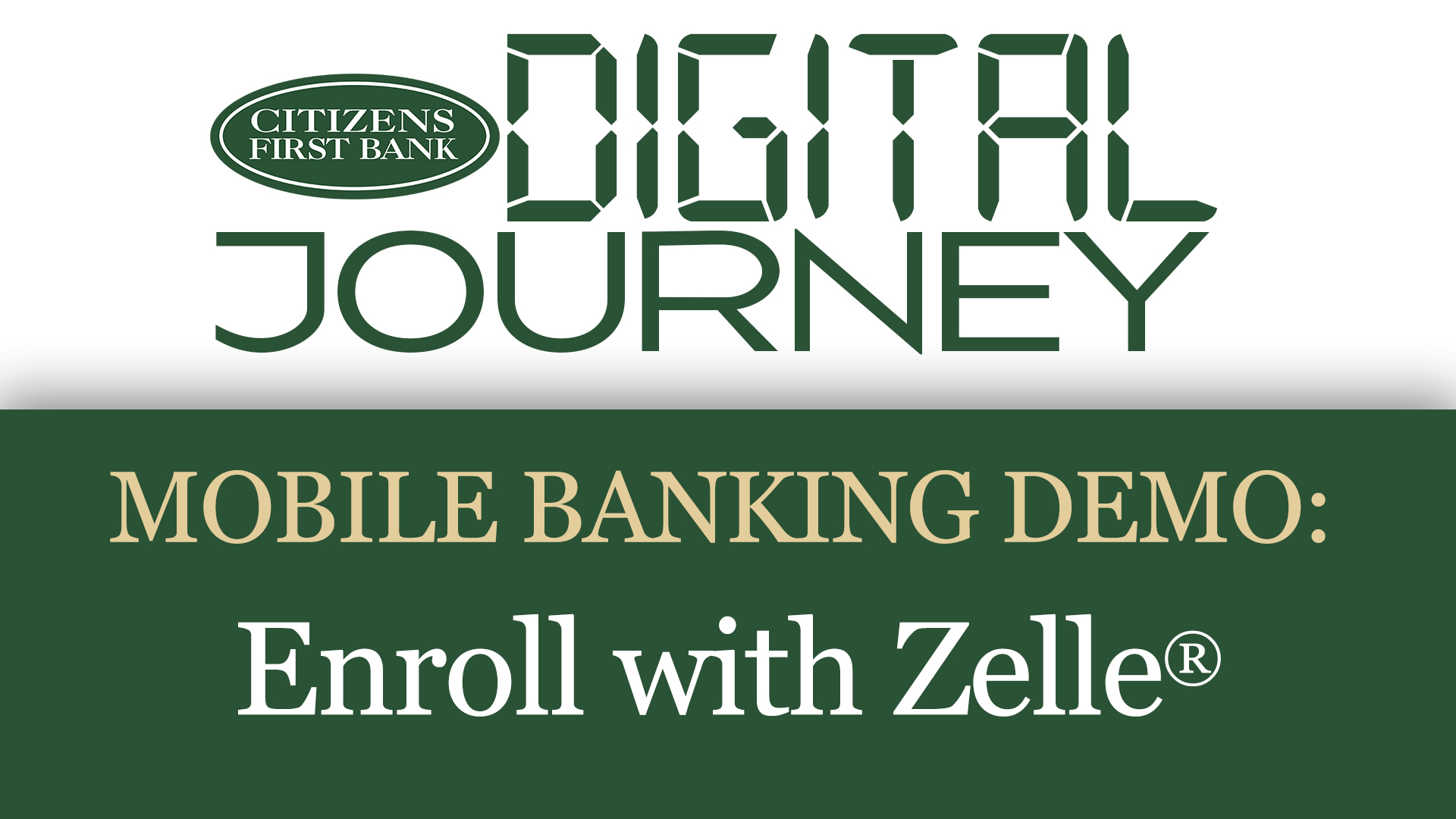 Digital Journey logo with our mobile banking demo: Enroll with Zelle®